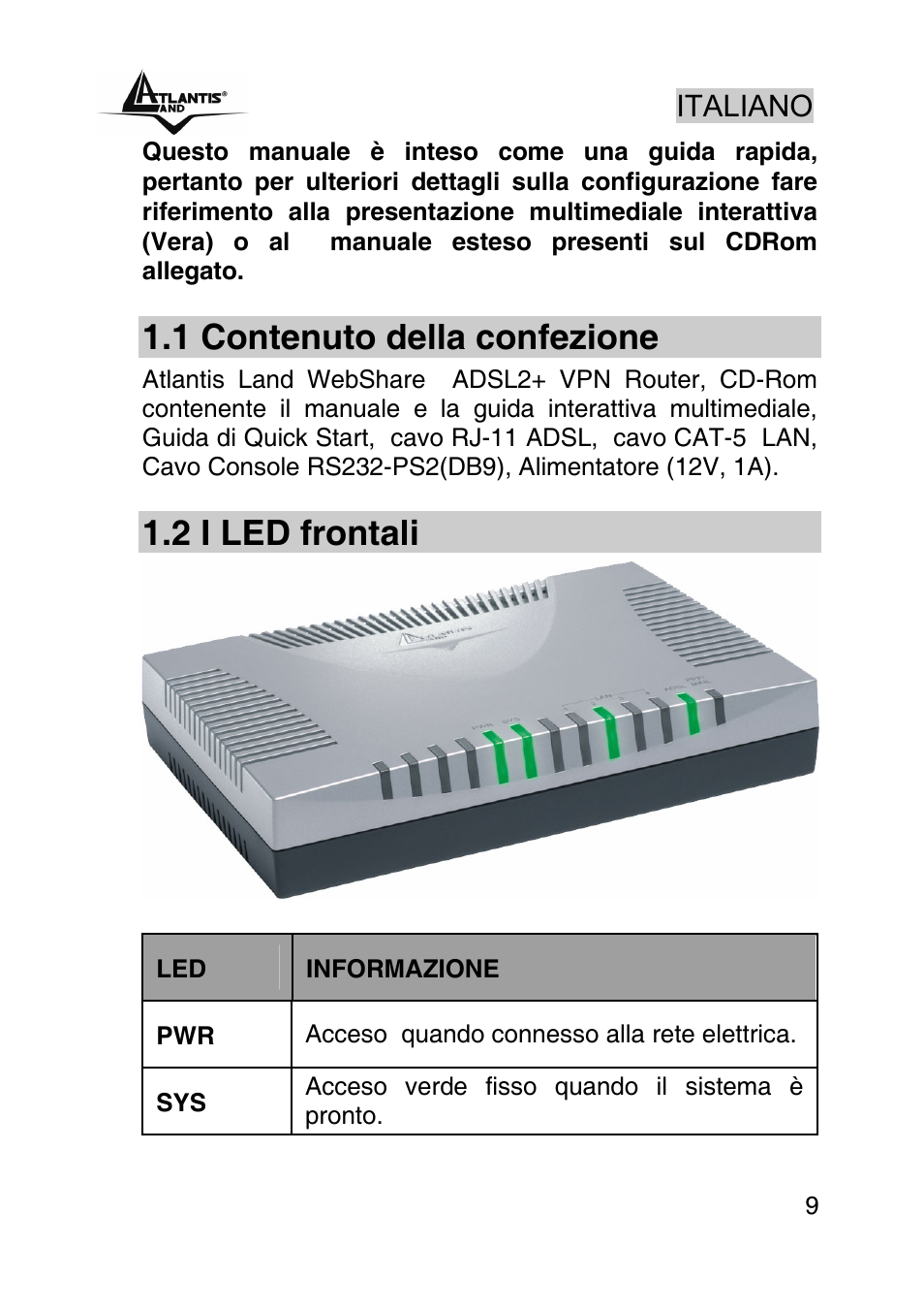 Italiano, 1 contenuto della confezione, 2 i led frontali | Atlantis Land A02-RA440 User Manual | Page 9 / 81