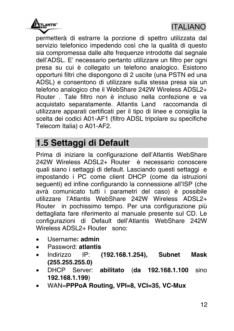 5 settaggi di default, Italiano | Atlantis Land A02-RA242-W54_GX01 User Manual | Page 12 / 80