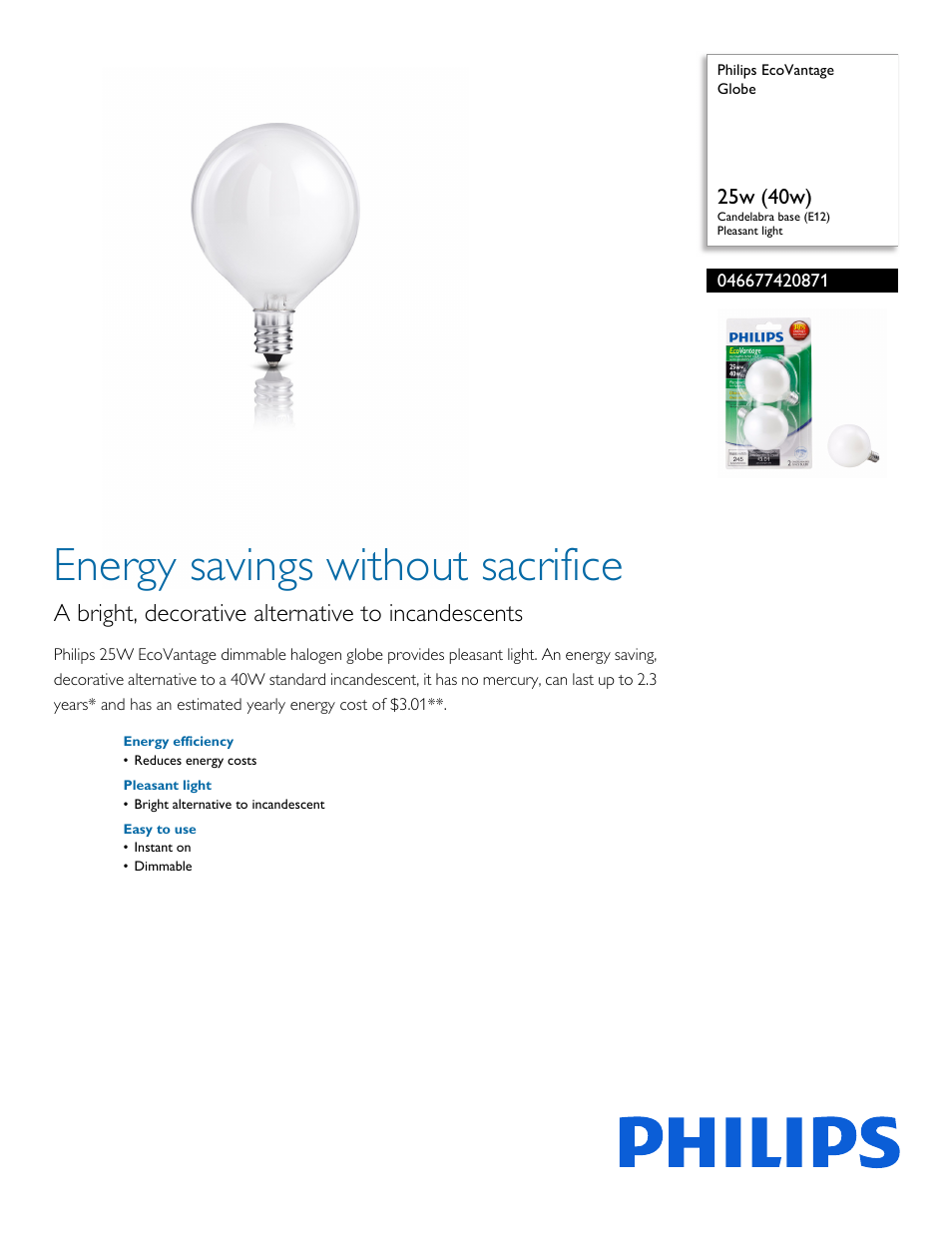 Philips EcoVantage Globe 046677420871 25w 40w Candelabra base E12 Pleasant light User Manual | 2 pages