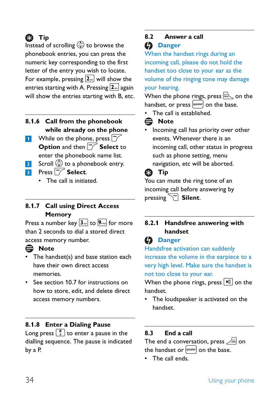 2 answer a call, 3 end a call, Call from the phonebook while already on the phone | Call using direct access memory, Enter a dialing pause, Answer a call, Handsfree answering with handset, End a call | Philips SE6581B-17 User Manual | Page 36 / 76