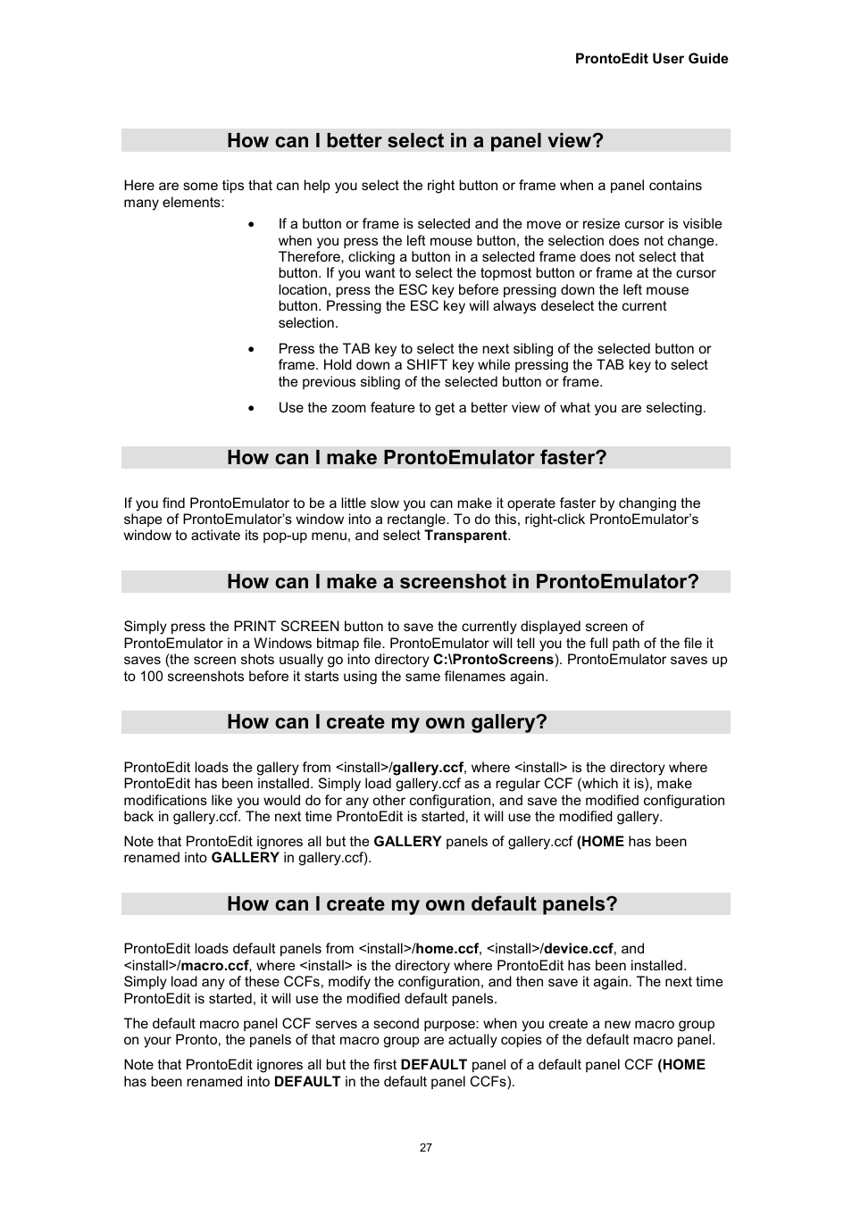 How can i better select in a panel view, How can i make prontoemulator faster, How can i make a screenshot in prontoemulator | How can i create my own gallery, How can i create my own default panels, How can i make, Prontoemulator faster | Philips TSU2000099 User Manual | Page 27 / 29