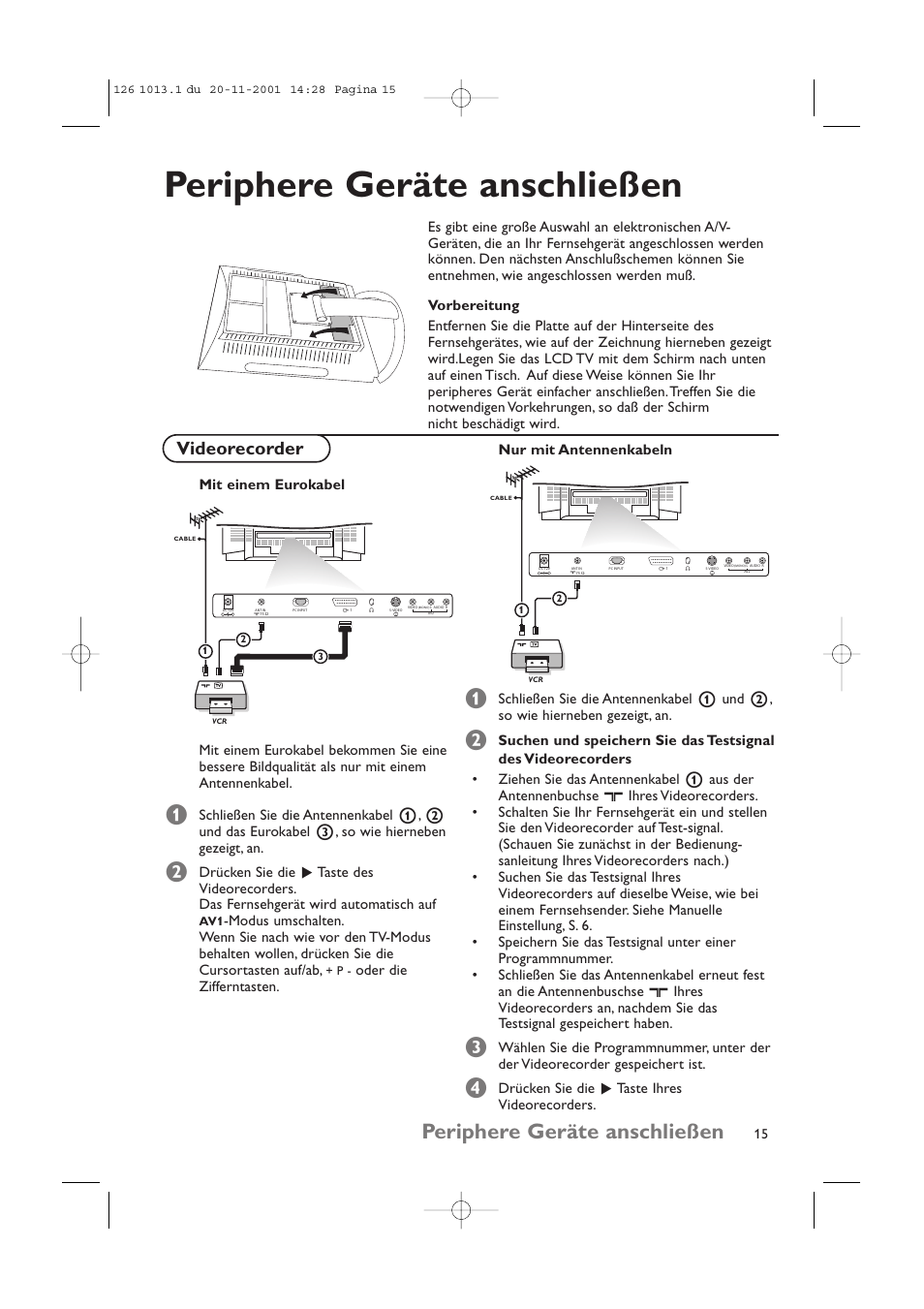 Periphere geräte anschließen, Videorecorder, Oder die zifferntasten. nur mit antennenkabeln | Drücken sie die π taste ihres videorecorders | Philips 20LCD35 User Manual | Page 36 / 142