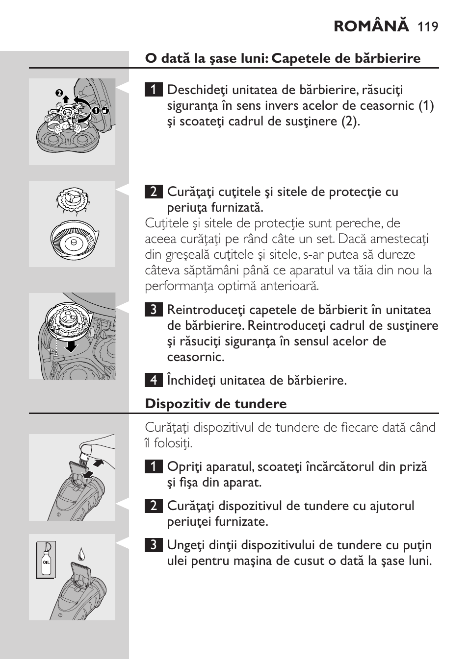 O dată la şase luni: capetele de bărbierire, Dispozitiv de tundere | Philips HQ7340-17 User Manual | Page 117 / 180