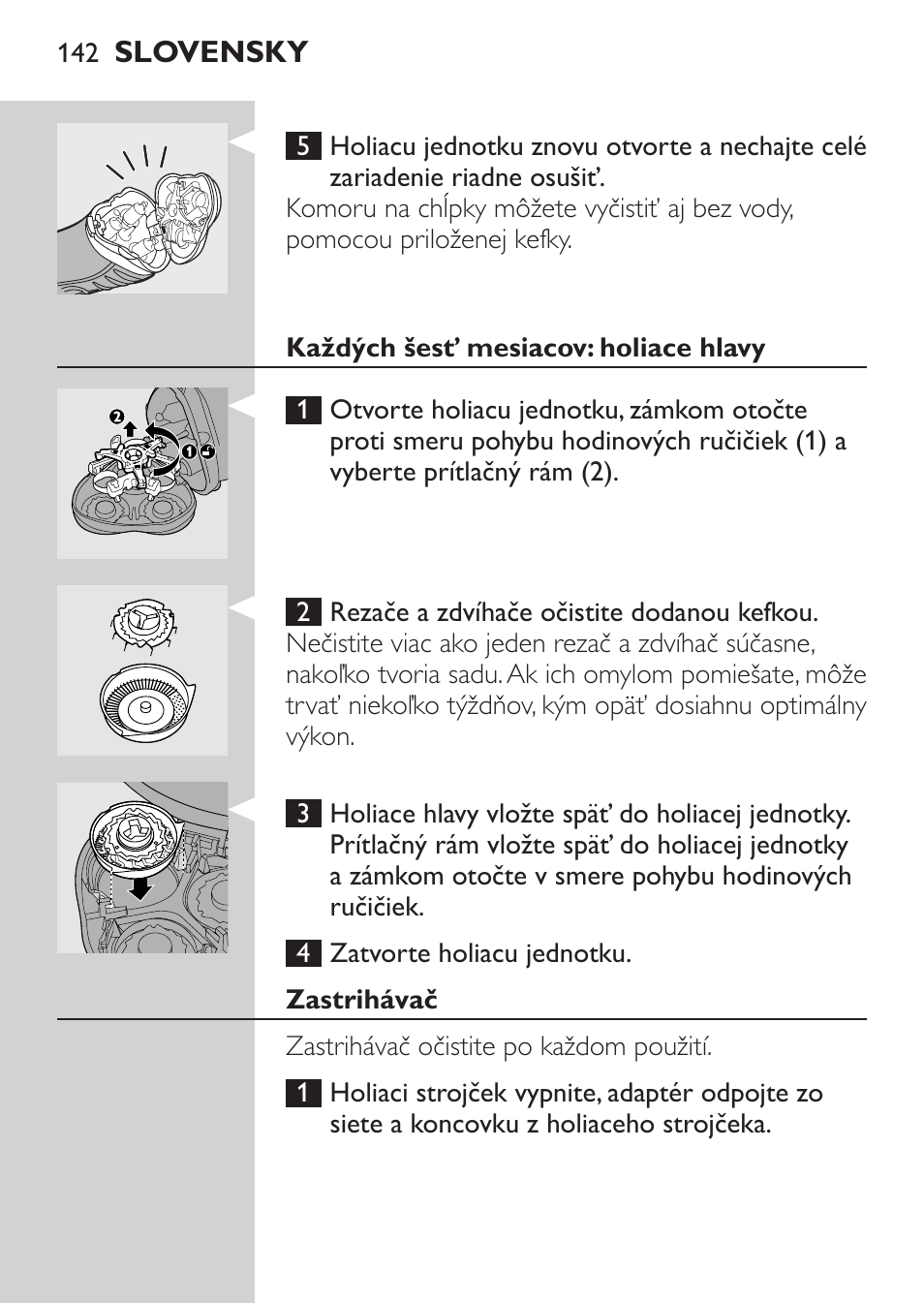 Každých šesť mesiacov: holiace hlavy, Zastrihávač | Philips HQ7340-17 User Manual | Page 140 / 180