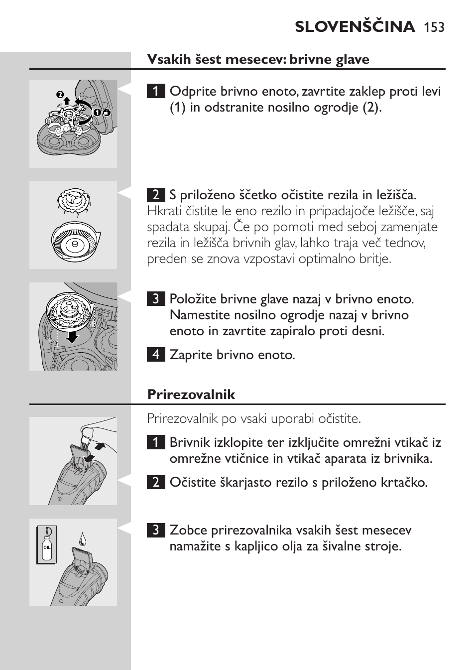 Vsakih šest mesecev: brivne glave, Prirezovalnik | Philips HQ7340-17 User Manual | Page 151 / 180
