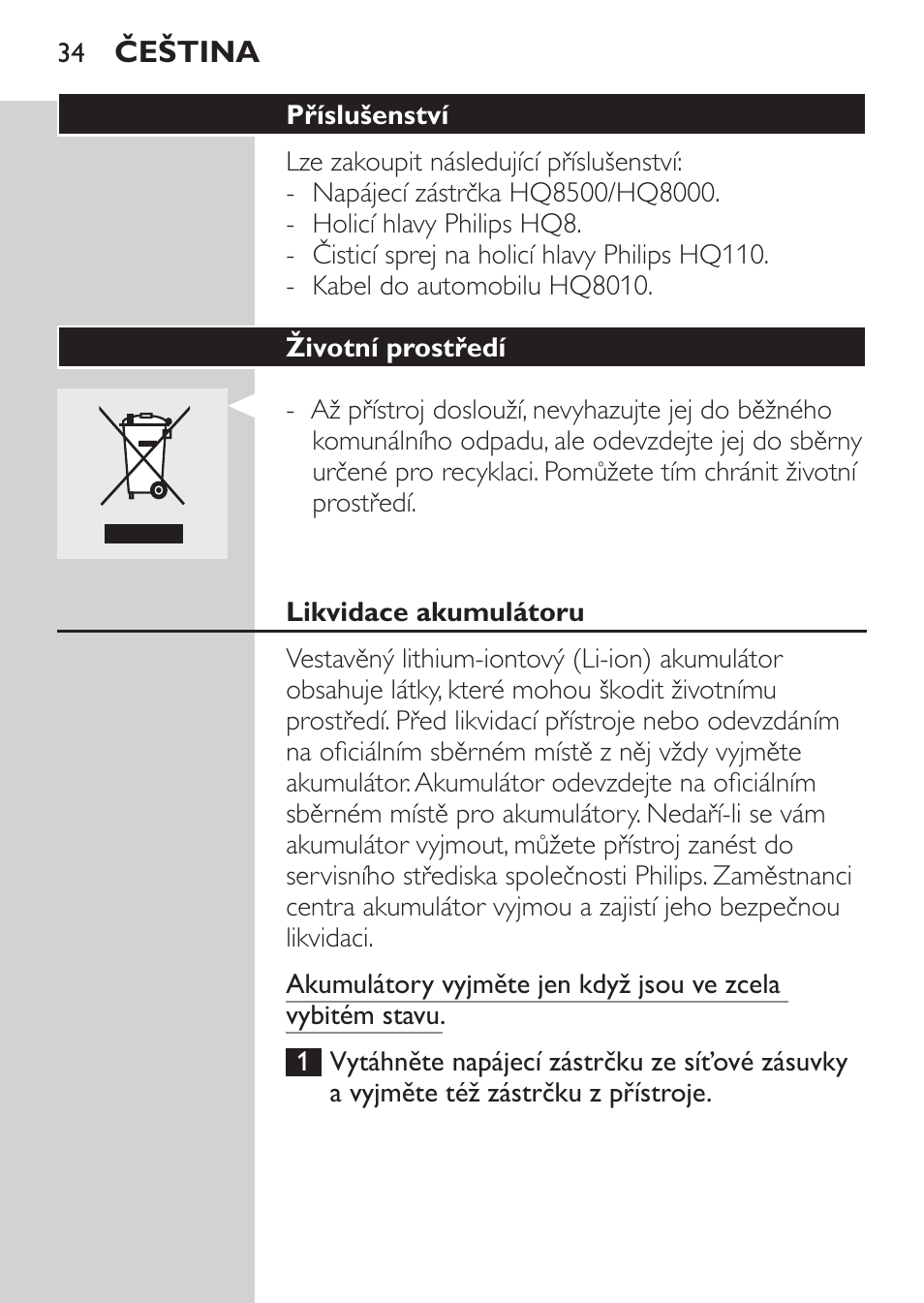 Příslušenství, Životní prostředí, Likvidace akumulátoru | Philips HQ7340-17 User Manual | Page 32 / 180