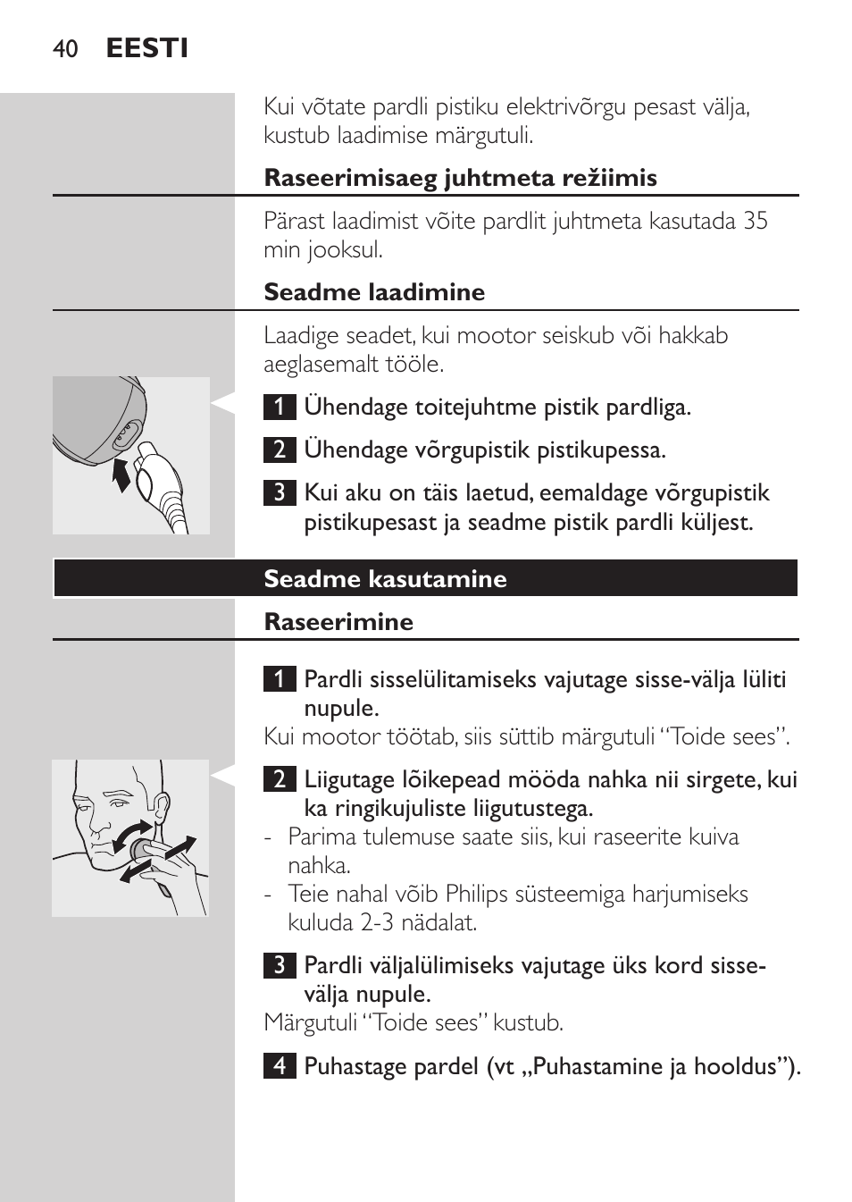 Raseerimisaeg juhtmeta režiimis, Seadme laadimine, Seadme kasutamine | Raseerimine | Philips HQ7340-17 User Manual | Page 38 / 180