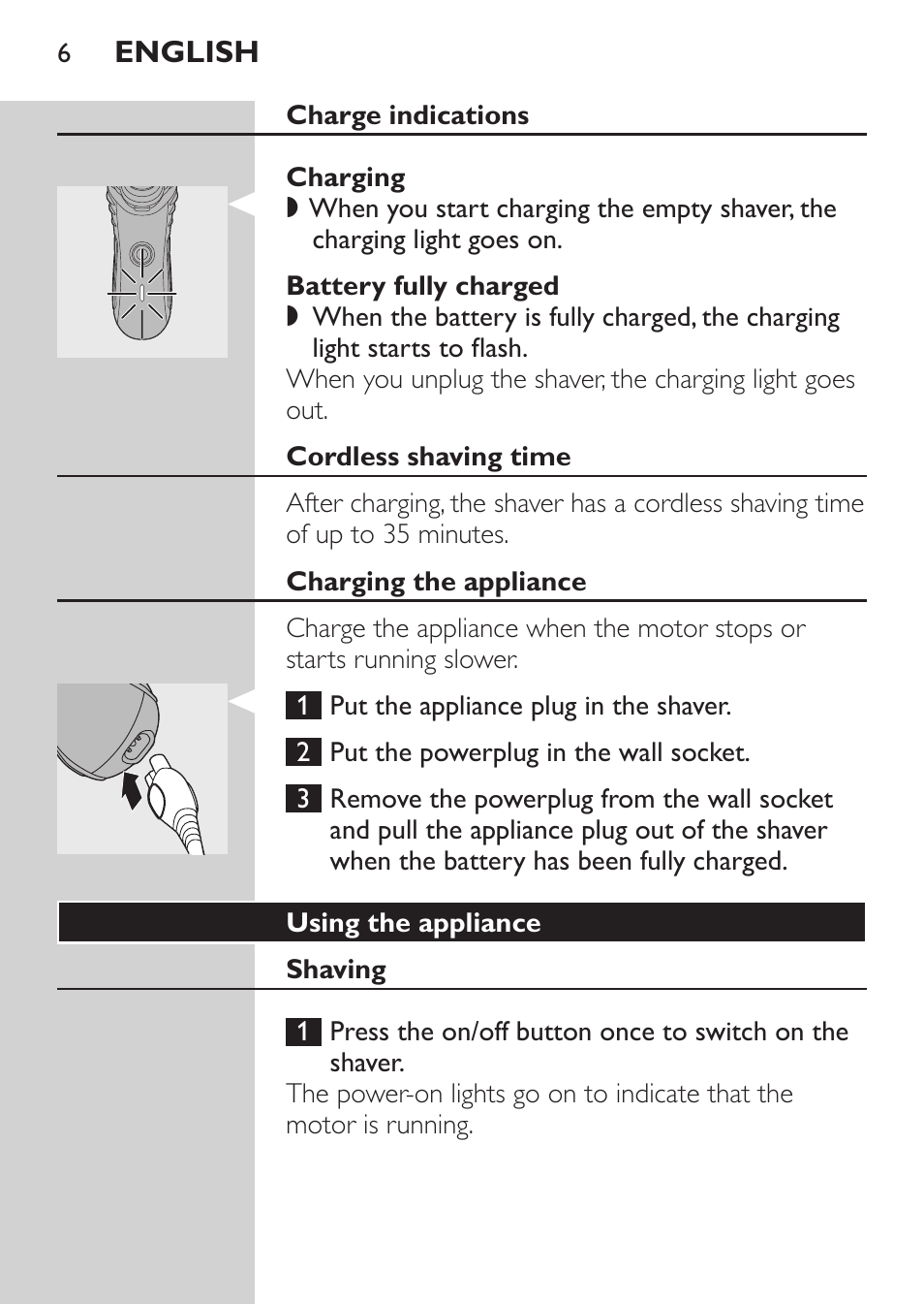 Charge indications, Charging, Battery fully charged | Cordless shaving time, Charging the appliance, Using the appliance, Shaving | Philips HQ7340-17 User Manual | Page 4 / 180