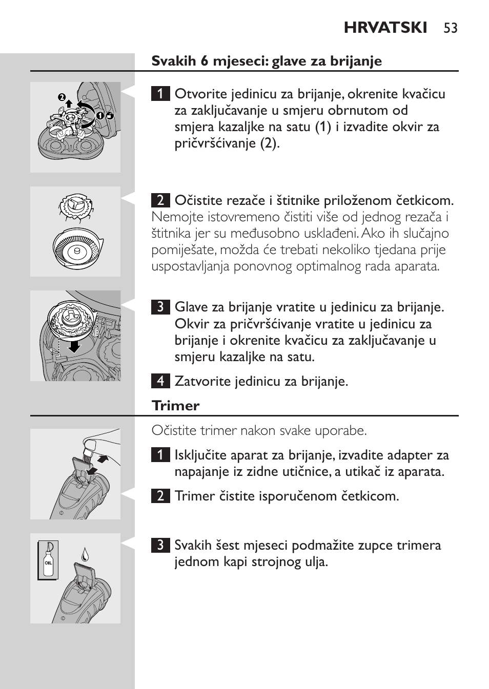 Svakih 6 mjeseci: glave za brijanje, Trimer | Philips HQ7340-17 User Manual | Page 51 / 180