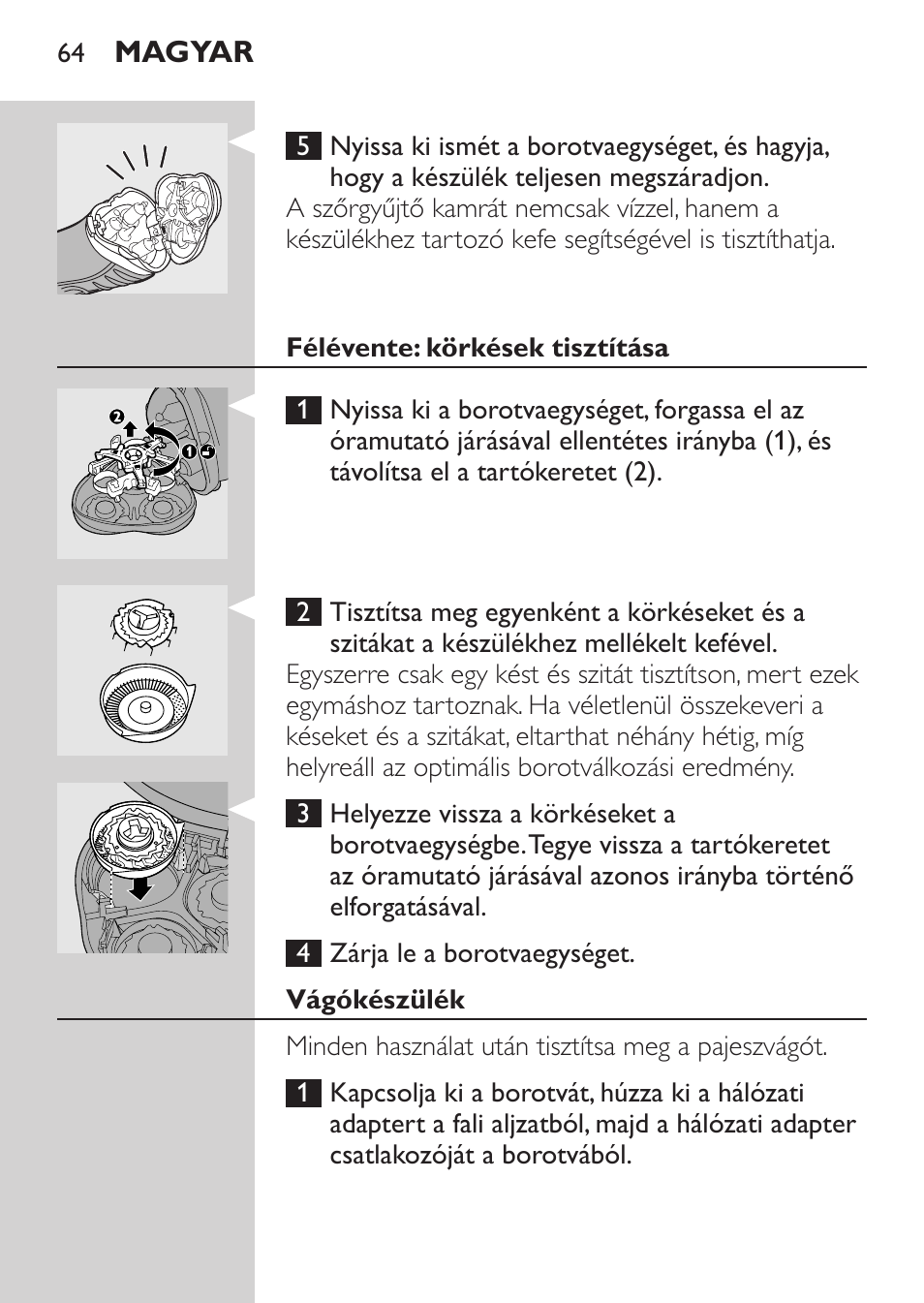 Félévente: körkések tisztítása, Vágókészülék | Philips HQ7340-17 User Manual | Page 62 / 180