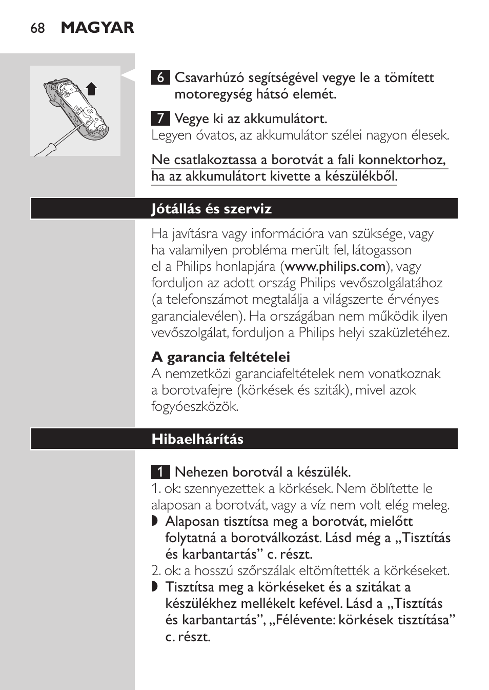 A garancia feltételei, Jótállás és szerviz, Hibaelhárítás | Philips HQ7340-17 User Manual | Page 66 / 180