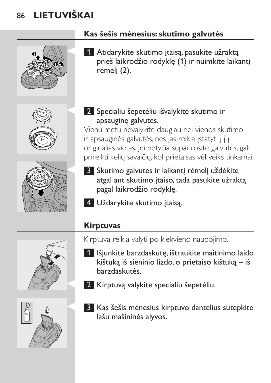 Kas šešis mėnesius: skutimo galvutės, Kirptuvas | Philips HQ7340-17 User Manual | Page 84 / 180