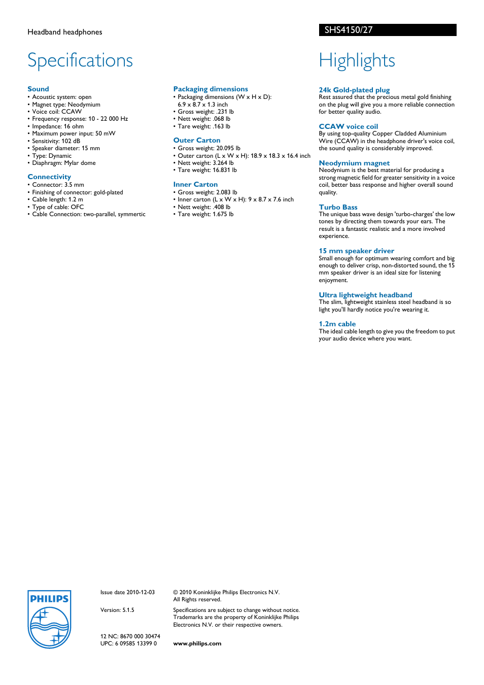 Specifications, Highlights, Sound | Connectivity, Packaging dimensions, Outer carton, Inner carton, 24k gold-plated plug, Ccaw voice coil, Neodymium magnet | Philips Headband headphones SHS4150 User Manual | Page 2 / 2