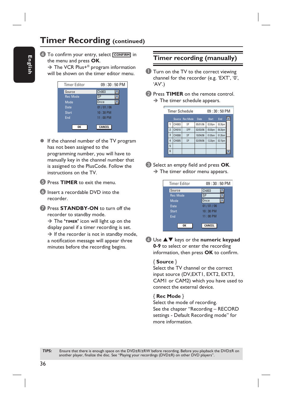 Timer recording, Timer recording (manually), Continued) d | English, Press timer to exit the menu, Insert a recordable dvd into the recorder | Philips DVDR3400-37B User Manual | Page 36 / 77