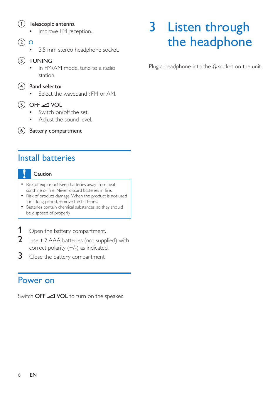 Install batteries, Power on, Set the clock | 3 listen through the headphone | Philips Portable Radio AE1500 FM-AM Analogue tuning Built-in speaker Headphone jack Battery operated User Manual | Page 8 / 12