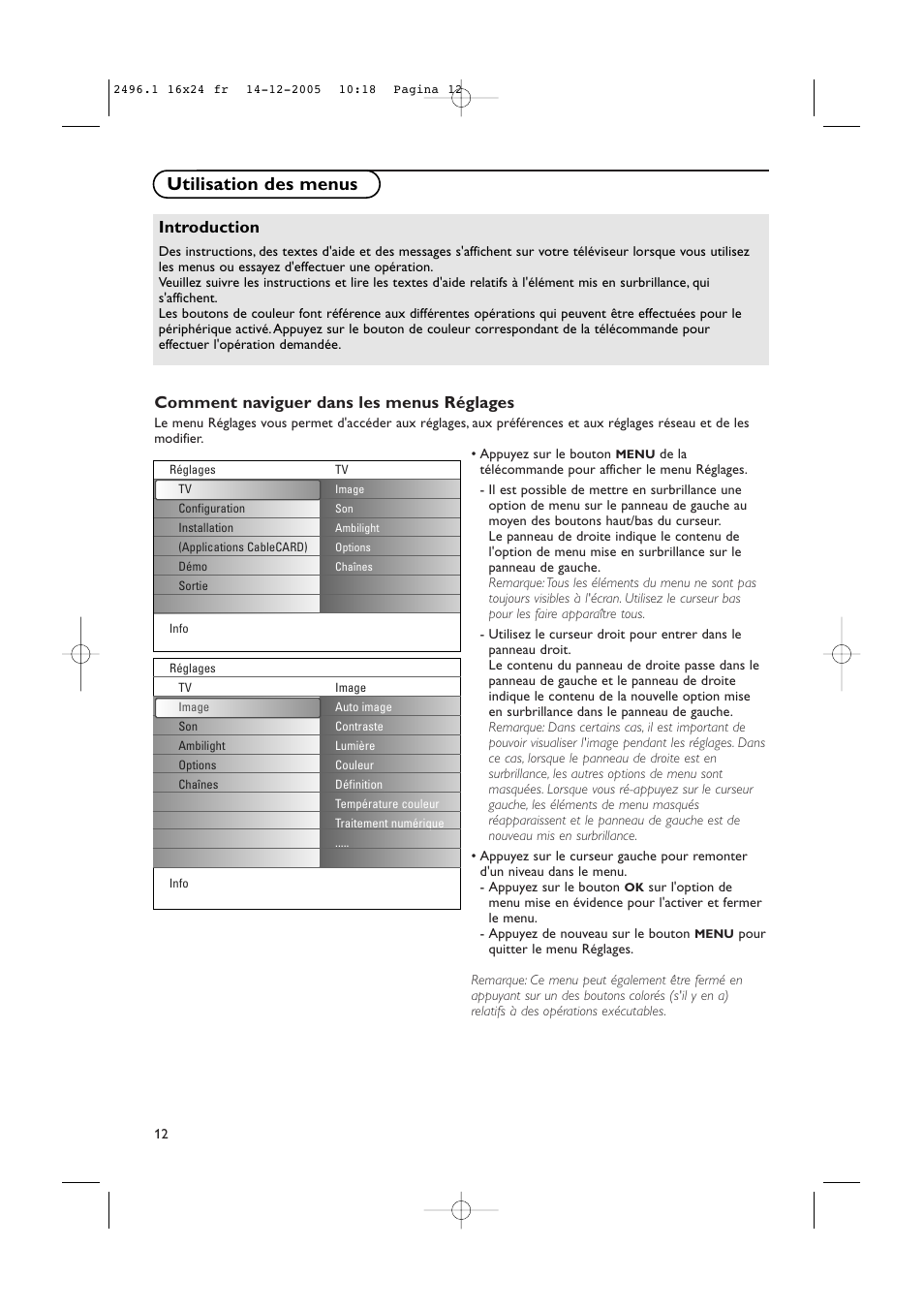 Utilisation des menus, Comment naviguer dans les menus réglages, Introduction | Philips 50PF9830A-37B User Manual | Page 96 / 244