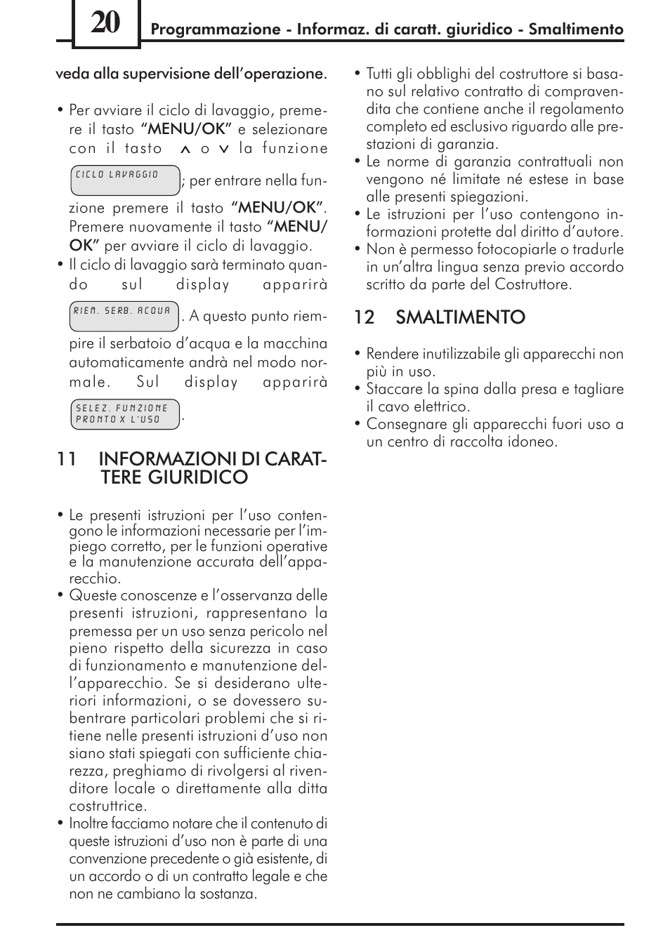 11 informazioni di carat- tere giuridico, 12 smaltimento | Philips 741453007 User Manual | Page 20 / 132