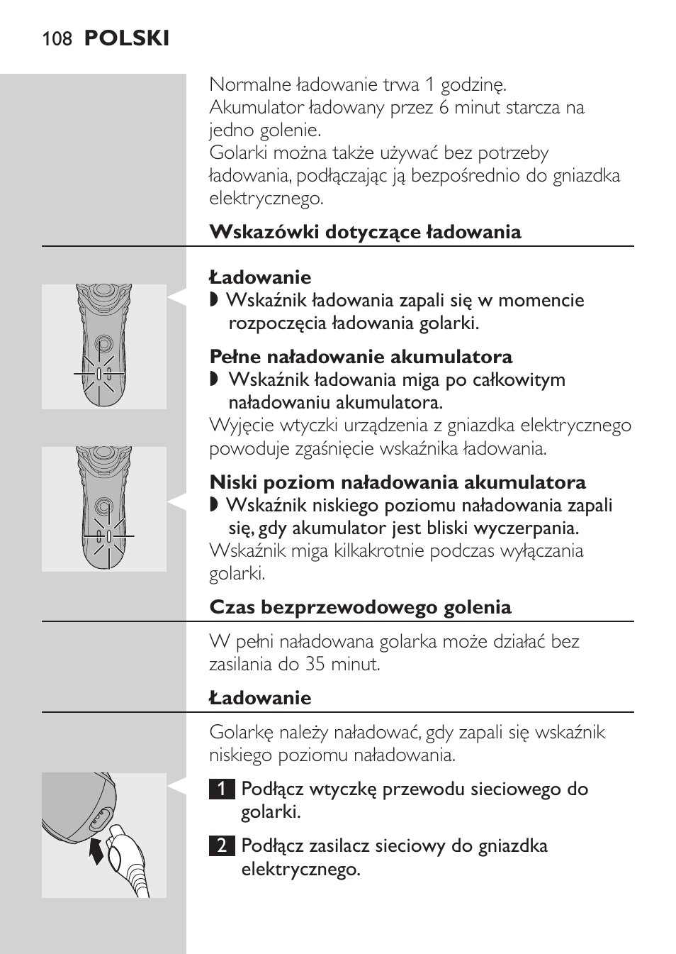 Wskazówki dotyczące ładowania, Ładowanie, Pełne naładowanie akumulatora | Niski poziom naładowania akumulatora, Czas bezprzewodowego golenia | Philips HQ7380-17 User Manual | Page 106 / 184