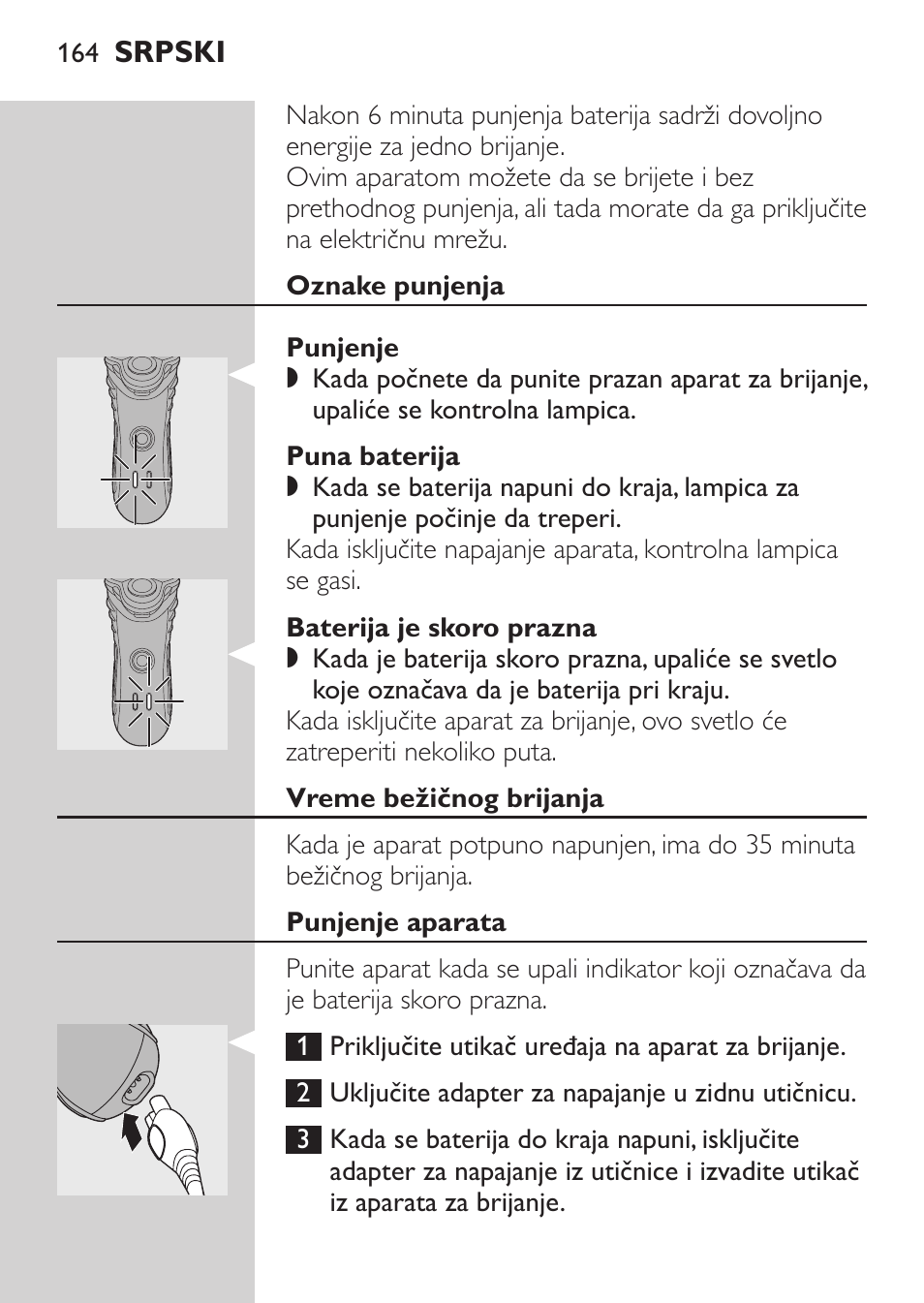Oznake punjenja, Punjenje, Puna baterija | Baterija je skoro prazna, Vreme bežičnog brijanja, Punjenje aparata | Philips HQ7380-17 User Manual | Page 162 / 184