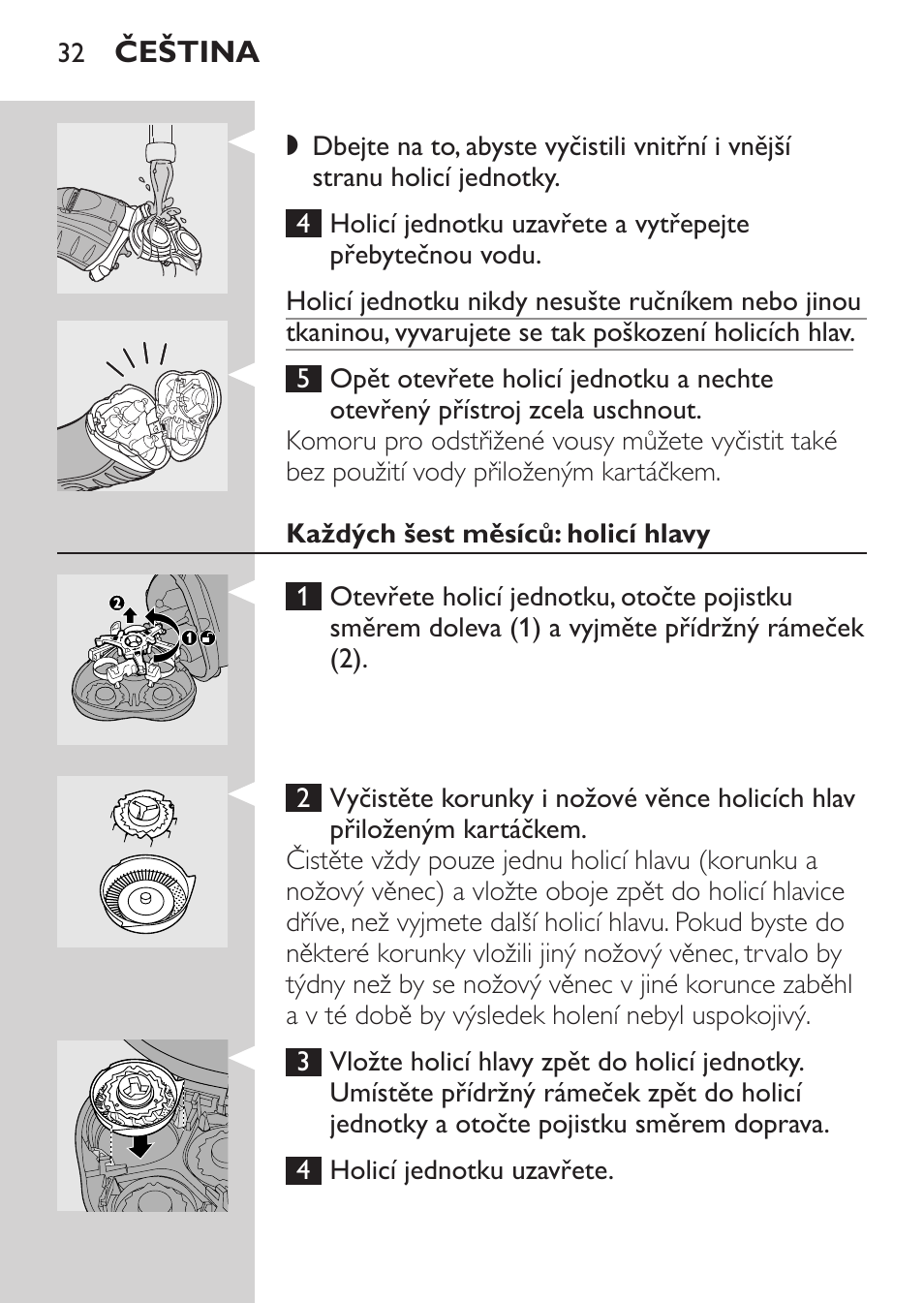 Každých šest měsíců: holicí hlavy | Philips HQ7380-17 User Manual | Page 30 / 184