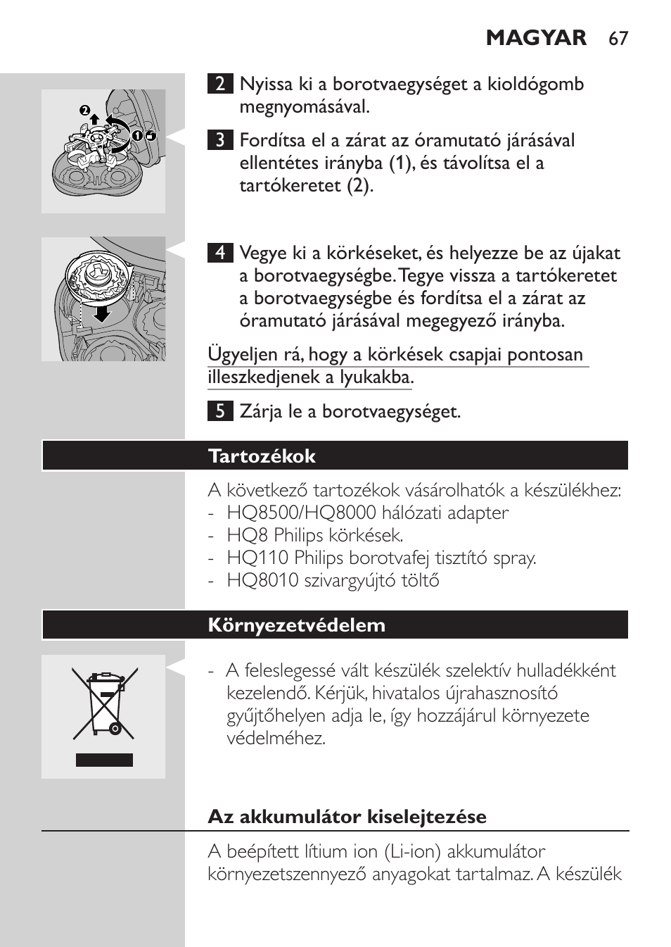 Tartozékok, Környezetvédelem, Az akkumulátor kiselejtezése | Philips HQ7380-17 User Manual | Page 65 / 184