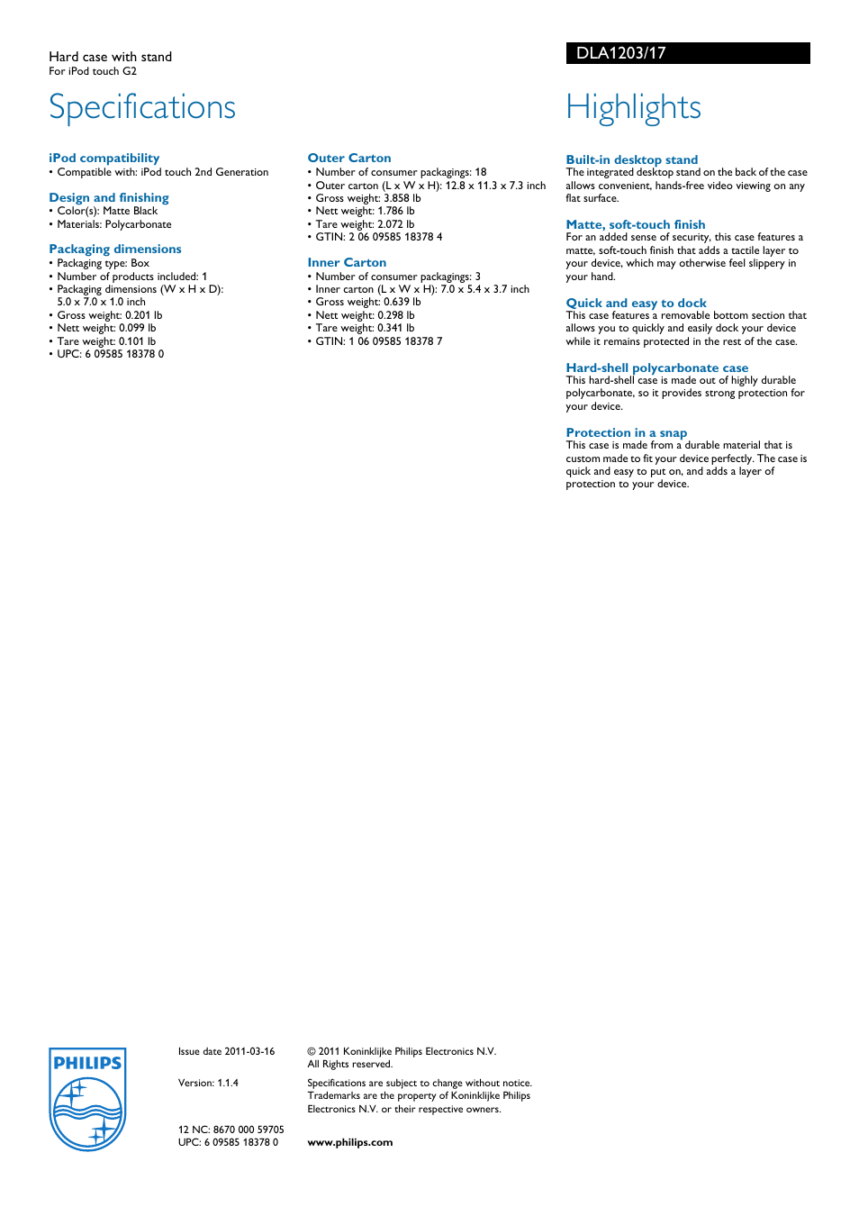 Specifications, Highlights, Philips | Philips Hard case with stand DLA1203 For iPod touch G2 User Manual | Page 2 / 2