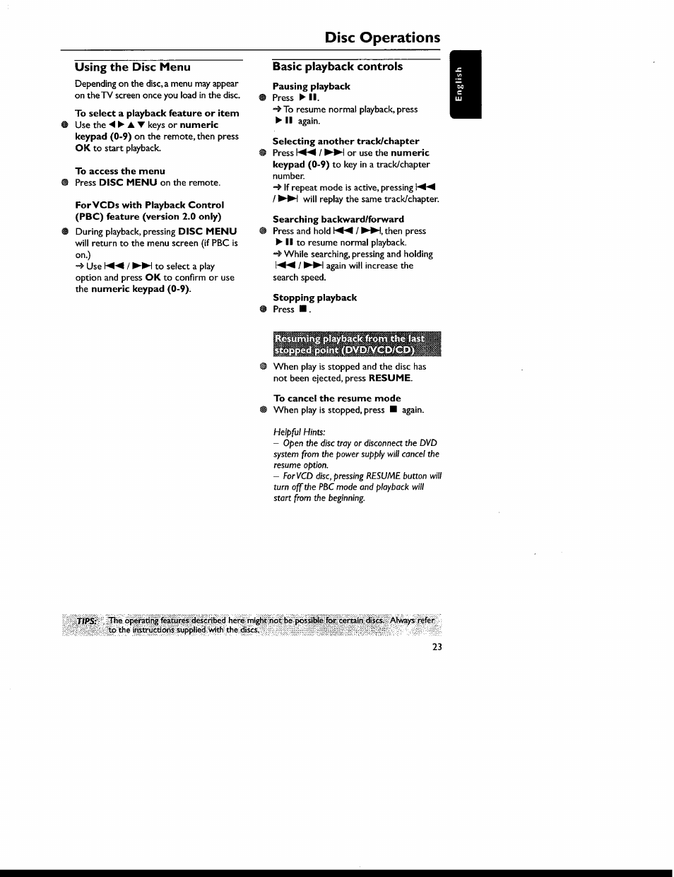 Using the disc menu, To access the menu, Basic playback controls | Pausing playback, Selecting another track/chapter, Searching backward/forward, Stopping playback, To cancel the resume mode, Using the disc menu basic playback controls, Disc operations | Philips MX6050D-17 User Manual | Page 37 / 53
