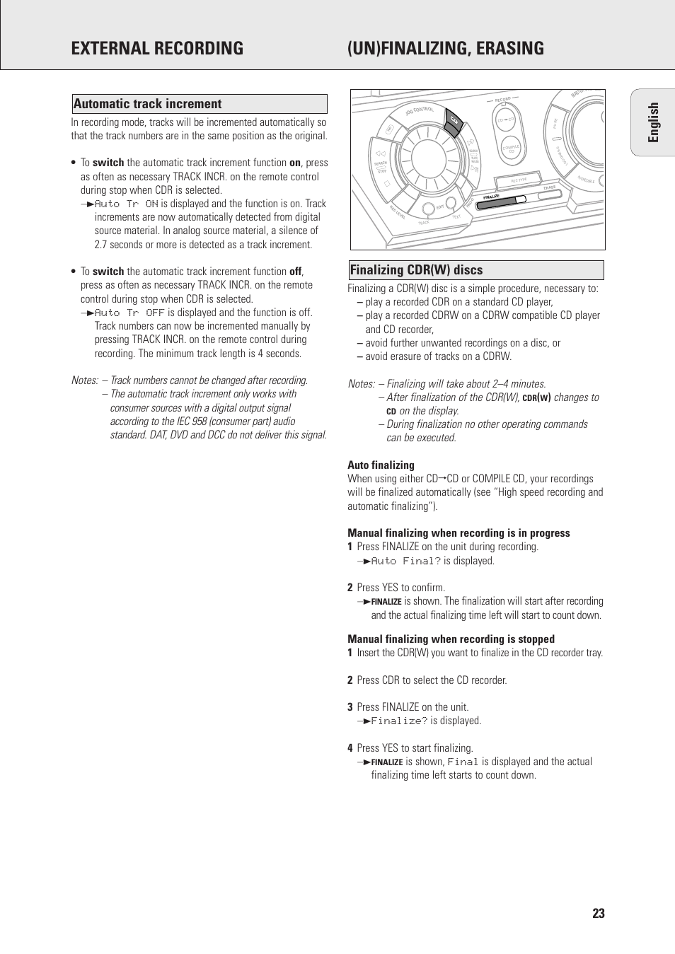 External recording (un)finalizing, erasing, Changes to, Auto final? is displayed. 2 press yes to confirm | Philips FWR7 User Manual | Page 23 / 32