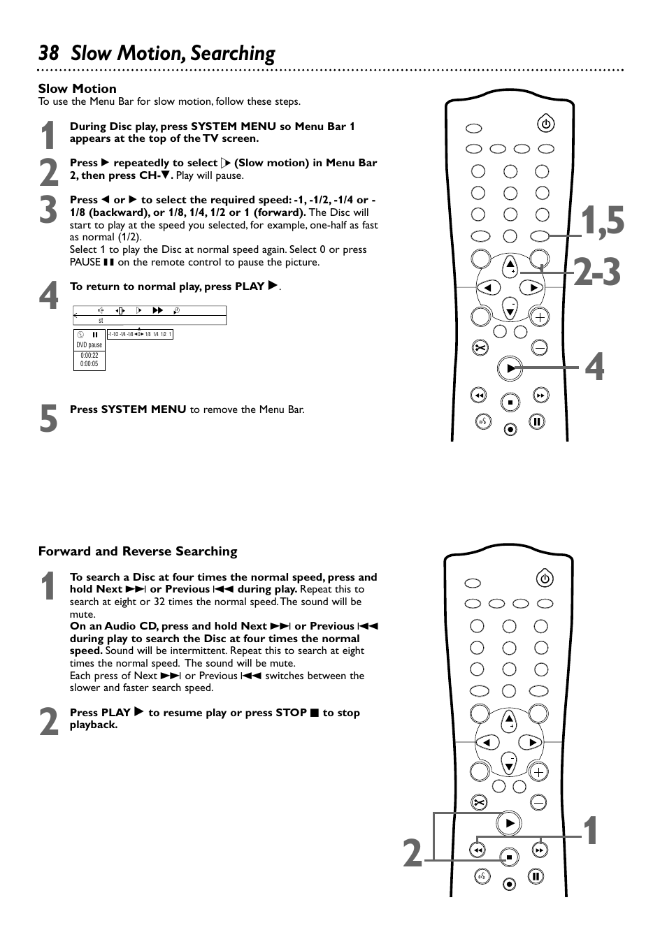 38 slow motion, searching, Forward and reverse searching, Slow motion | Philips DVDR72-99 User Manual | Page 38 / 72