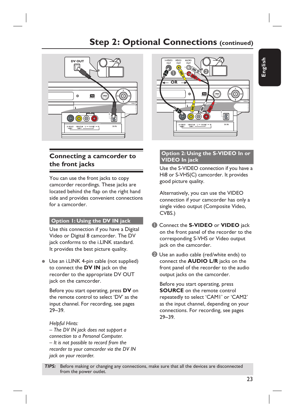 Step 2: optional connections, Connecting a camcorder to the front jacks | Philips DVDR3350H-37 User Manual | Page 23 / 75