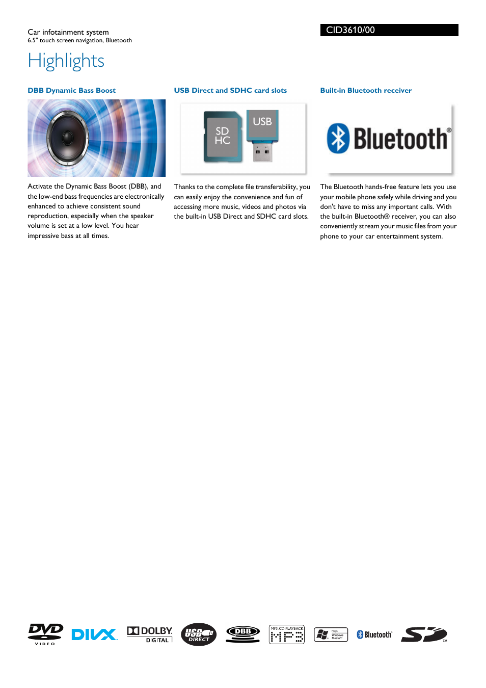Highlights | Philips Car infotainment system CID3610 6.5" touch screen navigation Bluetooth User Manual | Page 2 / 3
