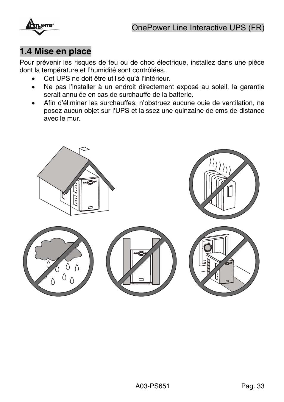 4 mise en place, Onepower line interactive ups (fr) | Atlantis Land Line Interactive UPS A03-PS651 _MX01 User Manual | Page 37 / 50