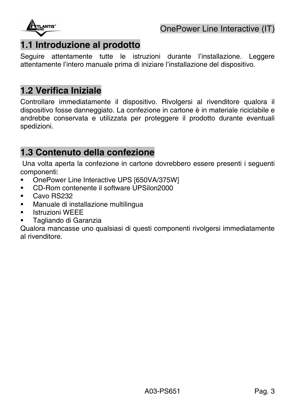 Italiano, 1 introduzione al prodotto, 2 verifica iniziale | 3 contenuto della confezione, Onepower line interactive (it) | Atlantis Land Line Interactive UPS A03-PS651 _MX01 User Manual | Page 7 / 50