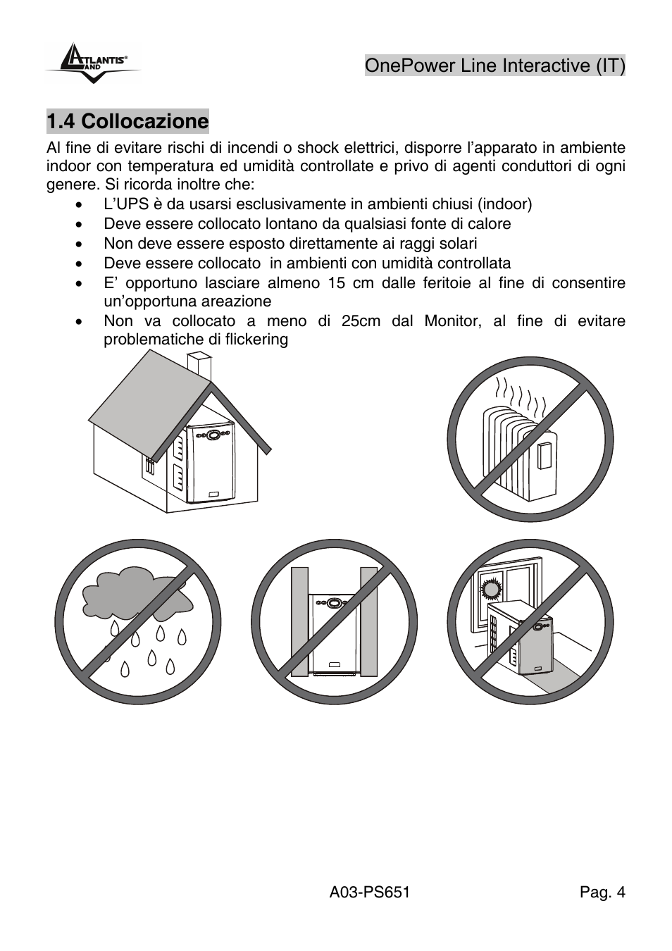 4 collocazione, Onepower line interactive (it) | Atlantis Land Line Interactive UPS A03-PS651 _MX01 User Manual | Page 8 / 50