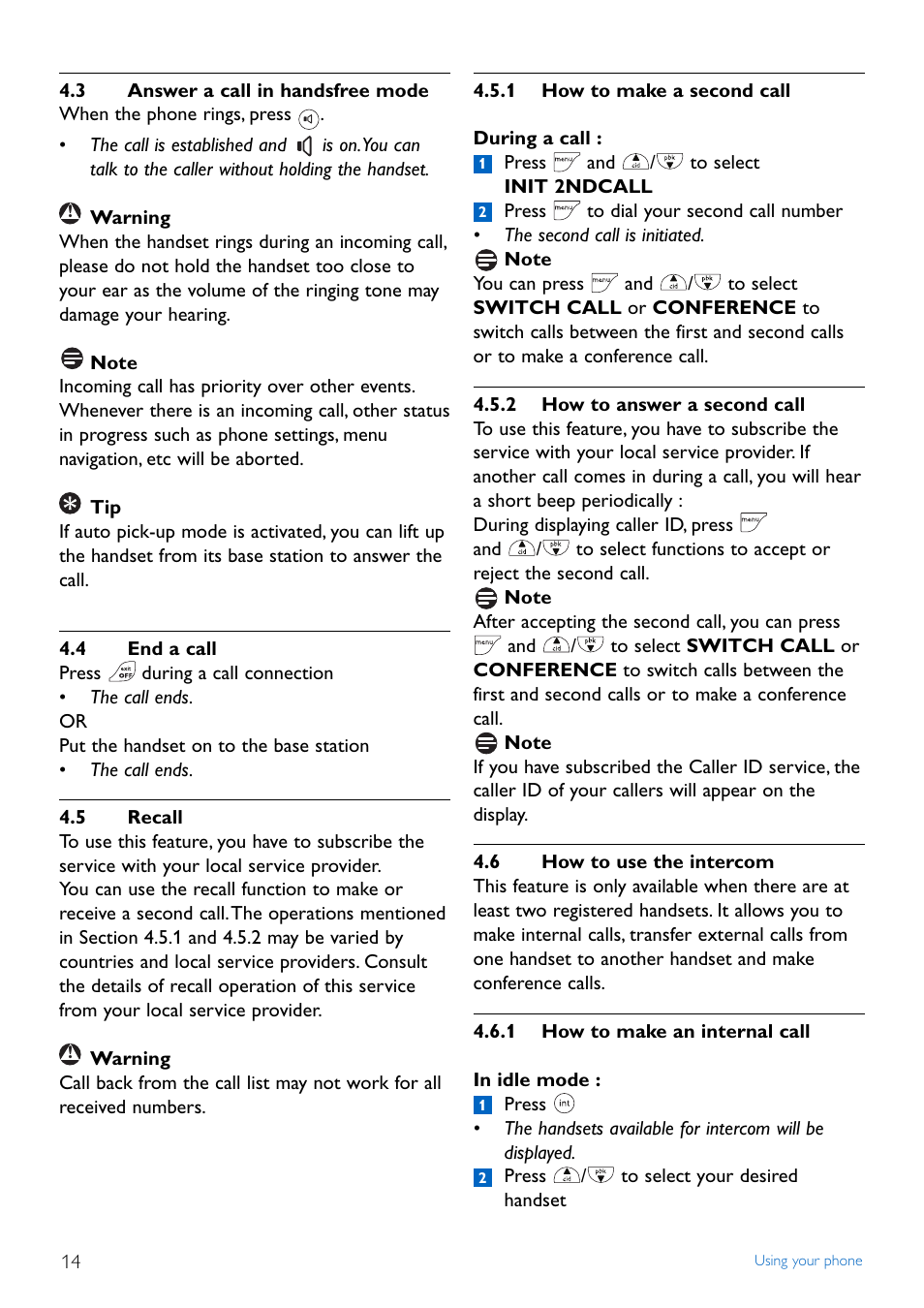 3 answer a call in handsfr, 4 end a call, 5 recall | 1 how to make a second call, 2 how to answer a second, 6 how to use the intercom, 1 how to make an interna, Answer a call in handsfree mode, End a call, Recall | Philips TD4454Q-37 User Manual | Page 16 / 46