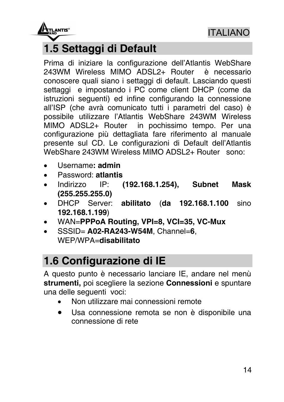 5 settaggi di default, 6 configurazione di ie, Italiano | Atlantis Land WebShare A02-RA243-W54M User Manual | Page 13 / 85