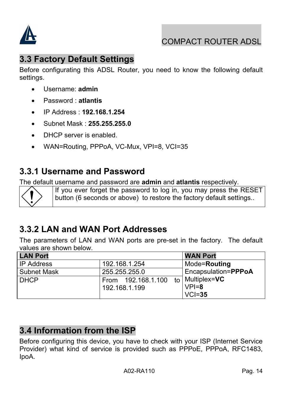 3 factory default settings, 1 username and password, 2 lan and wan port addresses | 4 information from the isp | Atlantis Land Compact Router ADSL A02-RA110 User Manual | Page 22 / 91