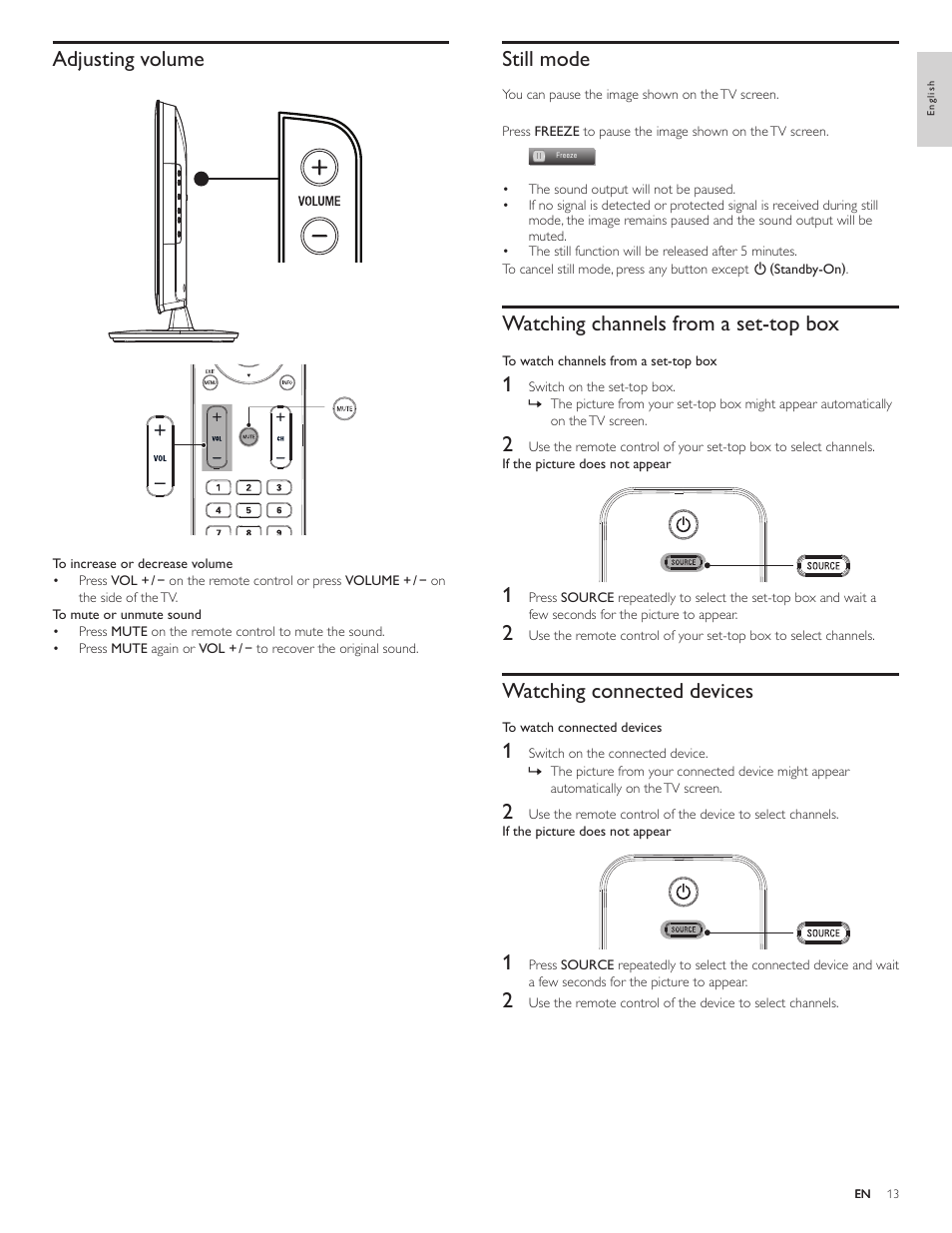 Still mode, Watching channels from a set-top box, Watching connected devices | Adjusting volume | Philips 32PFL4505D-F7 User Manual | Page 14 / 38