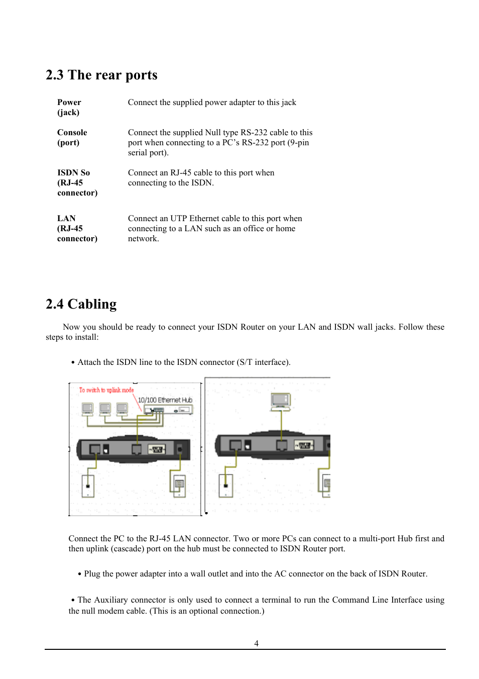 3 the rear ports, 4 cabling | Atlantis Land ISDN Router with 10/100 LAN port ATLMMR MNE01 User Manual | Page 7 / 39