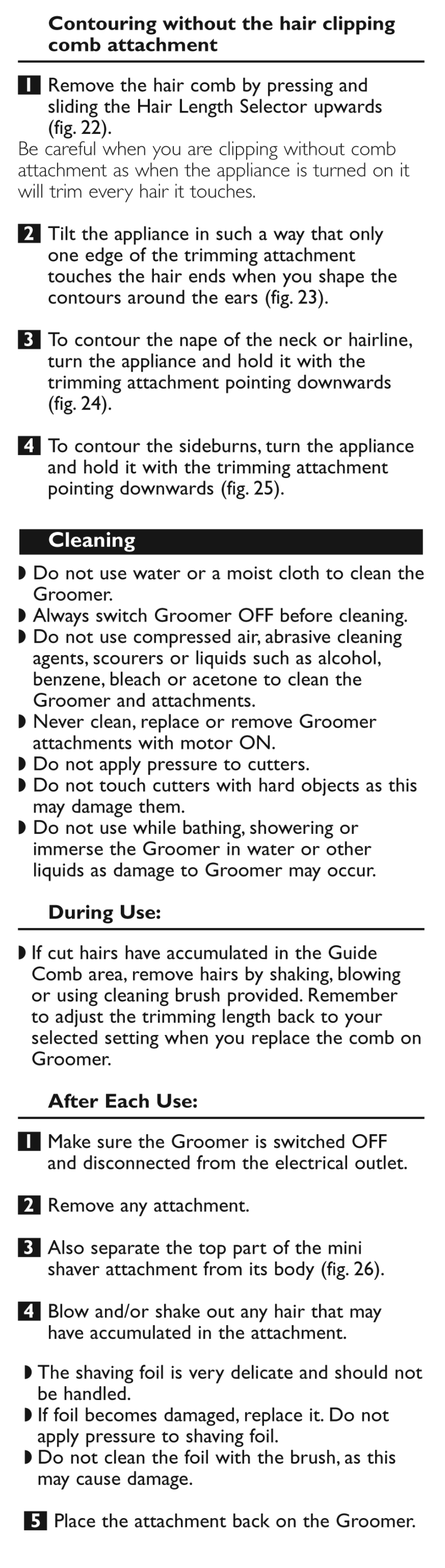 Cleaning, During use, After each use | Philips G470-30 User Manual | Page 11 / 13