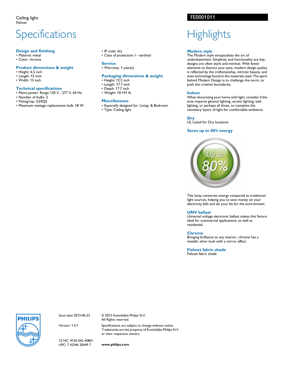 Design and finishing, Product dimensions & weight, Technical specifications | Service, Packaging dimensions & weight, Miscellaneous, Unv ballast, Chrome, Fishnet fabric shade, Specifications | Philips FE0001011 User Manual | Page 2 / 2