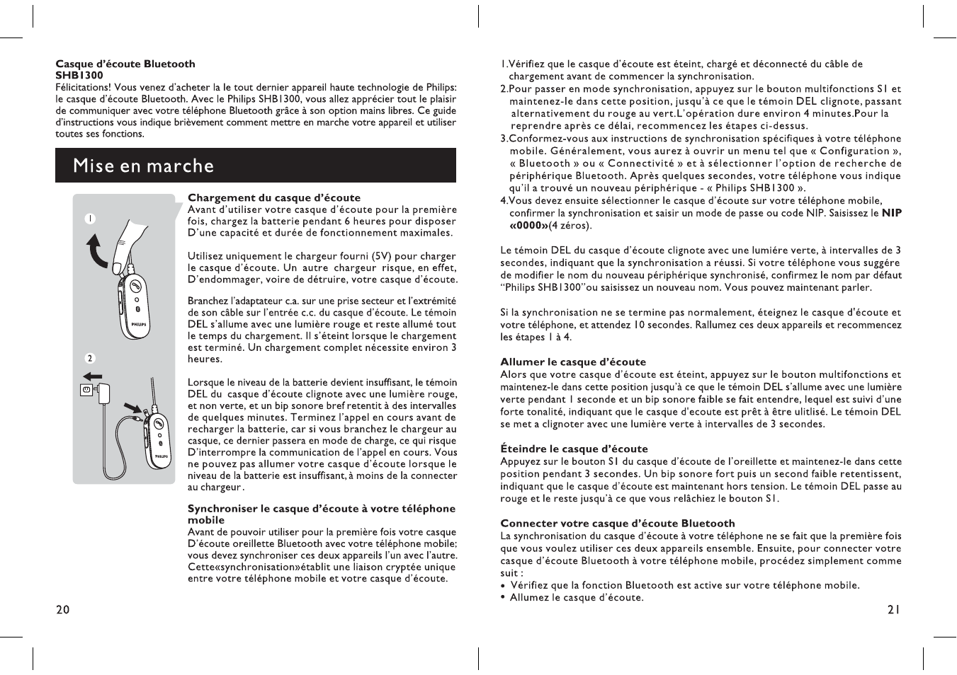 Casque d’écoute bluetooth shbi300, I chargement du casque d’écoute, Allumer le casque d’écoute | Connecter votre casque d’écoute bluetooth, Mise en marche | Philips SHB1300-27 User Manual | Page 11 / 13