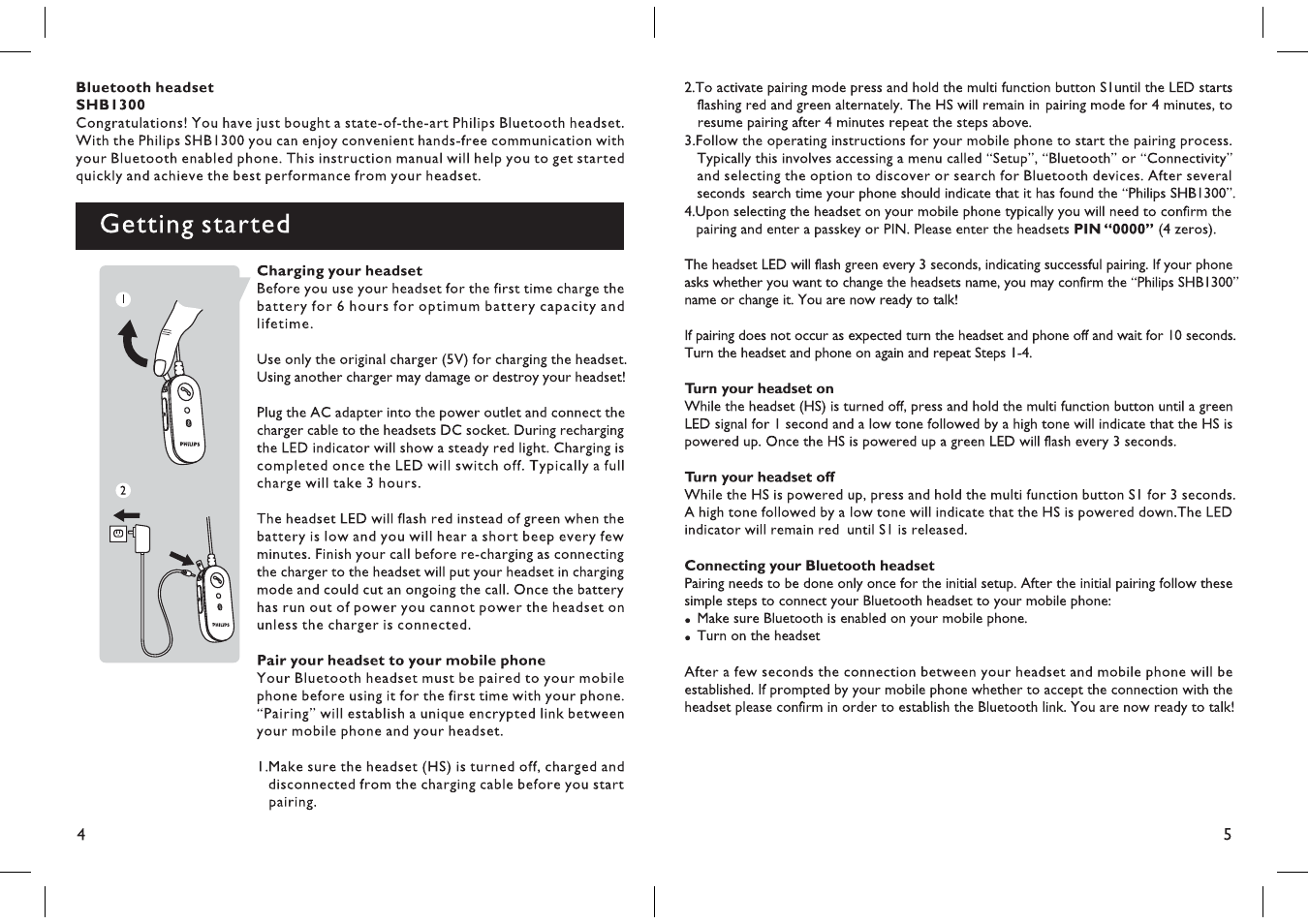 Bluetooth headset shbi300, I charging your headset, Pair your headset to your mobile phone | Turn your headset on, Turn your headset off, Connecting your bluetooth headset, Getting started | Philips SHB1300-27 User Manual | Page 3 / 13