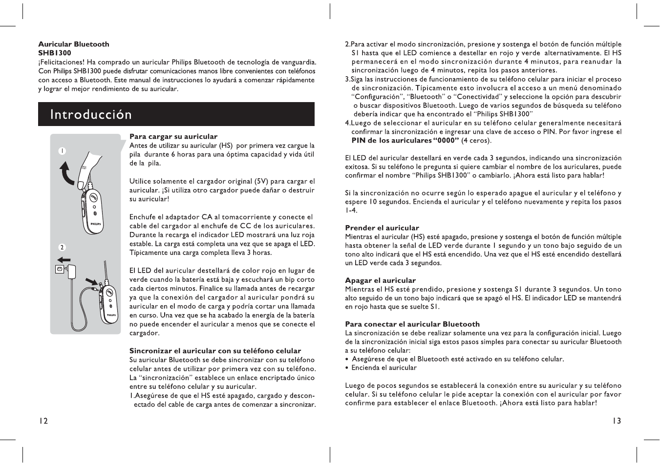 Auricular bluetooth shbi300, I para cargar su auricular, Sincronizar ei auricular con su teléfono celular | Prender el auricular, Apagar el auricular, Para conectar el auricular bluetooth, Introducción | Philips SHB1300-27 User Manual | Page 7 / 13