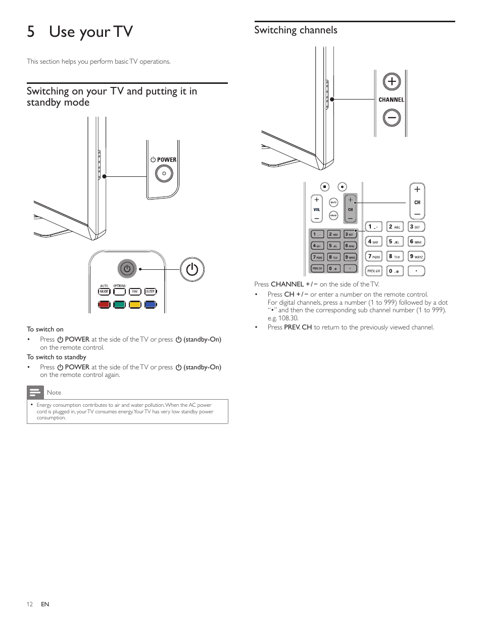 5 use your tv, Switching on your tv and putting it instandby mode, Switching channels | Philips 40PFL5706-F7 User Manual | Page 13 / 54