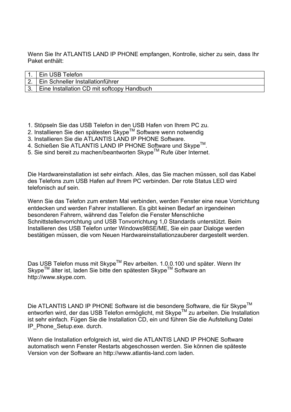 2 schneller anfang, 2 was im paket ist, 1 stöpsel das telefon in den usb hafen | 2 installieren den spätesten skype, Software, 3 installieren die atlantis land ip phone software | Atlantis Land A02-IPH101_MX01 User Manual | Page 19 / 26