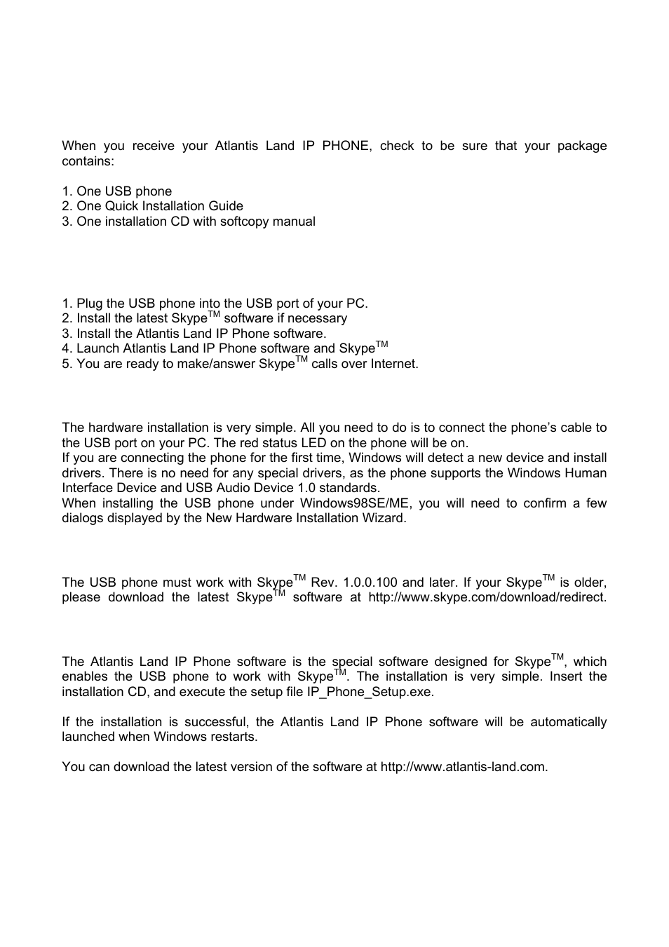 2 quick start, 2 what is in the package, 1 plug the phone into the usb port | 2 install the latest skype, Software, 3 install the atlantis land ip phone software | Atlantis Land A02-IPH101_MX01 User Manual | Page 6 / 26