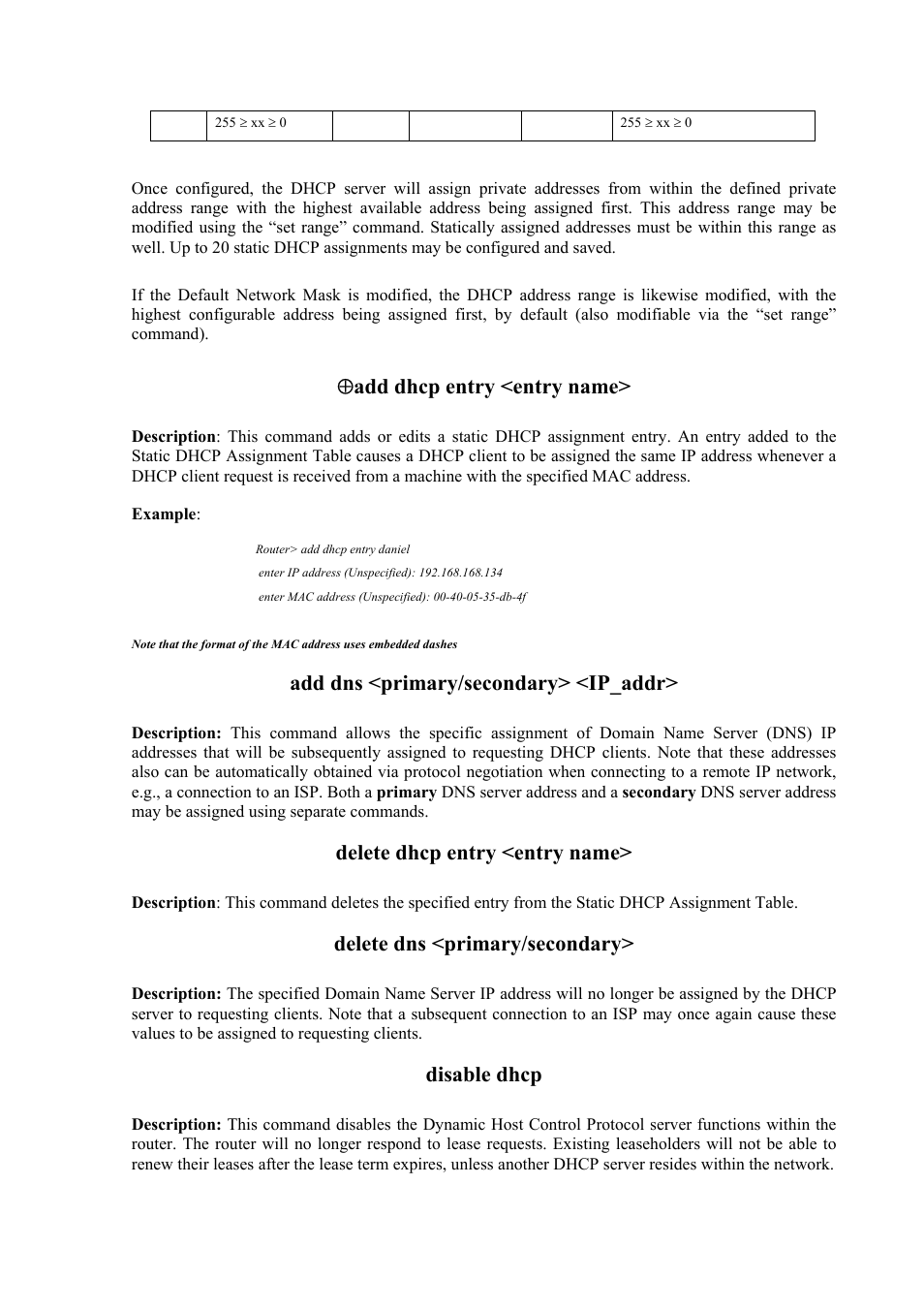 Add dhcp entry <entry name, Add dns <primary/secondary> <ip_addr, Delete dhcp entry <entry name | Delete dns <primary/secondary, Disable dhcp | Atlantis Land Mistral Lan Router ISDN User Manual | Page 16 / 48