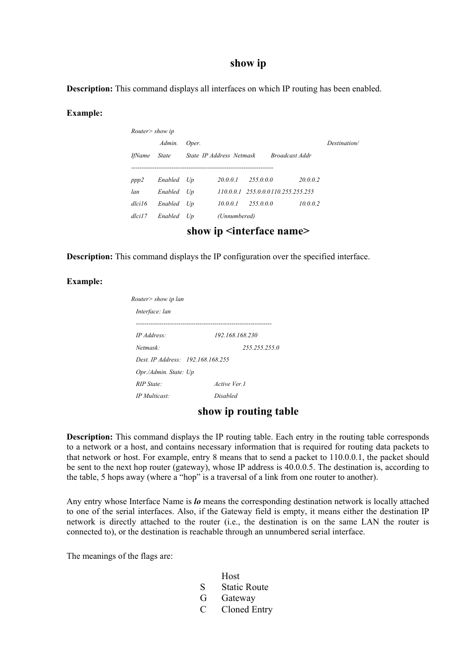 Show ip, Show ip <interface name, Show ip routing table | Host s static route g gateway c cloned entry | Atlantis Land Mistral Lan Router ISDN User Manual | Page 29 / 48