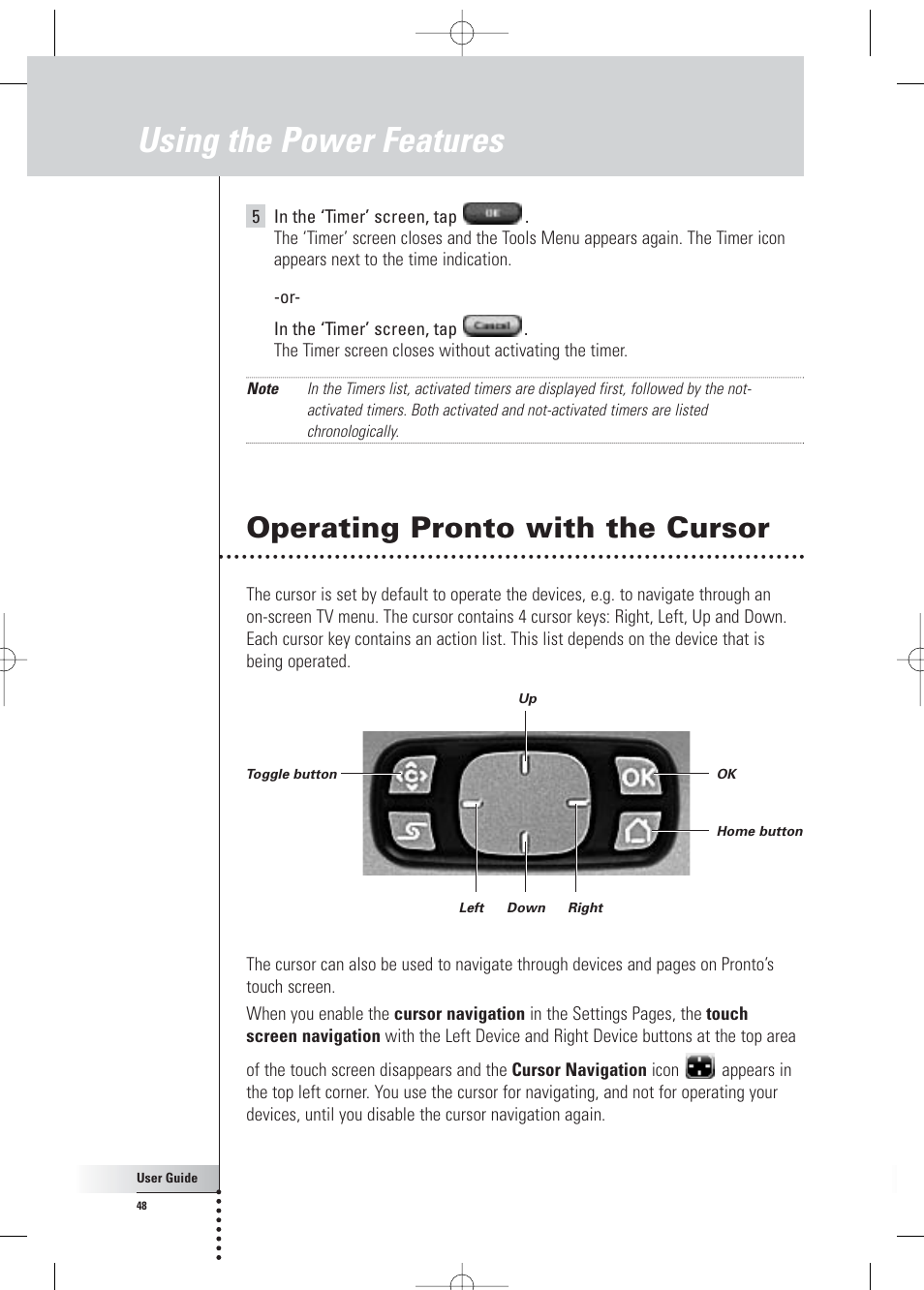 Using the power features, Operating pronto with the cursor | Philips Pronto Home Theater Control Panel TSU3500 User Manual | Page 48 / 70